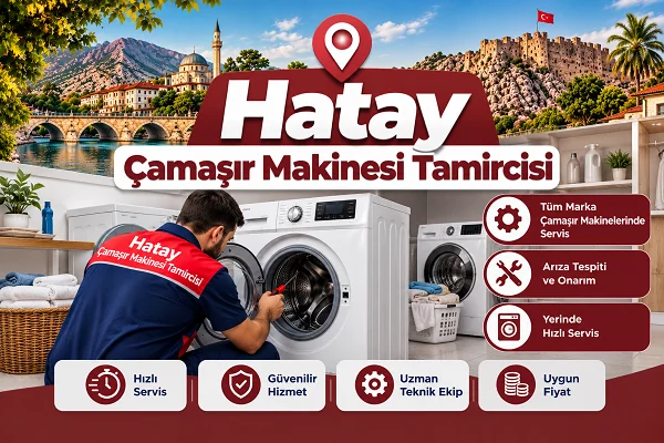 Hatay Çamaşır Makinesi Tamircisi