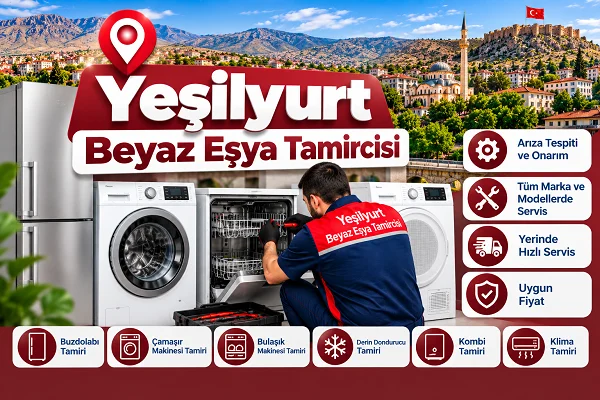 Yeşilyurt Beyaz Eşya Tamircisi